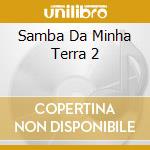 Samba Da Minha Terra 2 cd