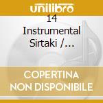 14 Instrumental Sirtaki / Various cd