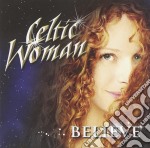 Celtic Woman - Believe (Cd+Dvd)