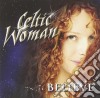 Celtic Woman - Believe (Cd+Dvd) cd