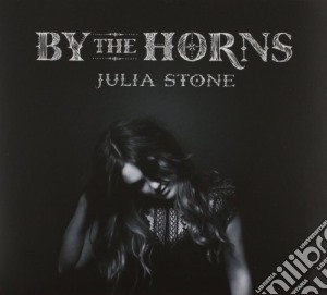 Julia Stone - By The Horns cd musicale di Julia Stone