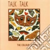 Talk Talk - The Colour Of Spring cd musicale di Talk Talk