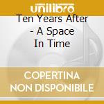Ten Years After - A Space In Time cd