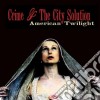 (LP Vinile) Crime & The City Solution - American Twilight cd