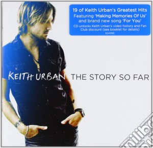 Keith Urban - The Story So Far cd musicale di Keith Urban