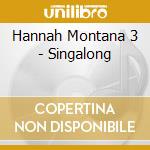 Hannah Montana 3 - Singalong cd