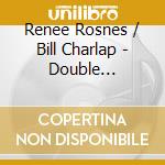 Renee Rosnes / Bill Charlap - Double Portrait