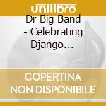 Dr Big Band - Celebrating Django Reinhardt cd