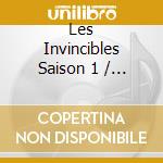 Les Invincibles Saison 1 / Various cd