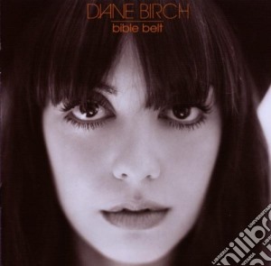 Diane Birch - Bible Belt cd musicale di Diane Birch