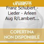 Franz Schubert - Lieder - Arleen Aug R/Lambert Orkis cd