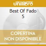 Best Of Fado 5 cd musicale