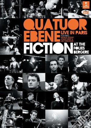 (Music Dvd) Quatuor Ebene - Live In Paris - Fiction At The Folies Bergere cd musicale