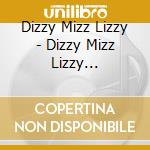 Dizzy Mizz Lizzy - Dizzy Mizz Lizzy [Re-Mastered] cd