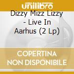 Dizzy Mizz Lizzy - Live In Aarhus (2 Lp) cd
