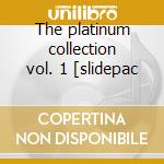 The platinum collection vol. 1 [slidepac cd