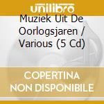 Muziek Uit De Oorlogsjaren / Various (5 Cd) cd