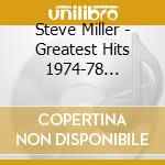 Steve Miller - Greatest Hits 1974-78 (Cd+Ecobag) cd
