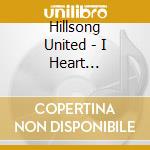 Hillsong United - I Heart Revolution cd