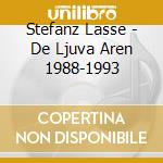 Stefanz Lasse - De Ljuva Aren 1988-1993 cd