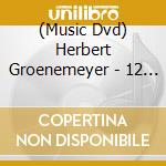 (Music Dvd) Herbert Groenemeyer - 12 Live (2 Dvd) cd