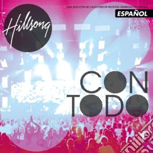 Hillsong - Con Todo cd musicale di Hillsong