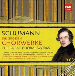 Robert Schumann - Die Gro En Chorwerke (9 Cd) cd musicale di Artisti Vari