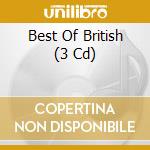 Best Of British (3 Cd) cd musicale di Emi