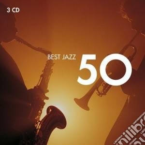 50 Best Jazz (3 Cd) cd musicale di Artisti Vari