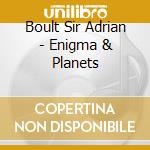 Boult Sir Adrian - Enigma & Planets cd musicale di Adrian Boult