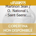 Martinon Jean / O. National L - Saint-Saens: Symphonies cd