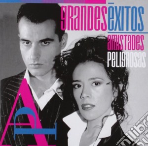 Amistades Peligrosas - Grandes Exitos cd musicale di Amistades Peligrosas