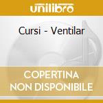Cursi - Ventilar cd