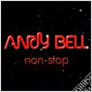 Andy Bell - Non Stop cd musicale di ANDY BELL