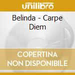 Belinda - Carpe Diem cd