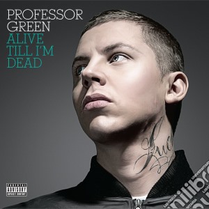 Professor Green - Alive Till I'm Dead cd musicale di Green Professor