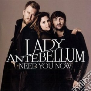 Lady Antebellum - Need You Now cd musicale di Antebellum Lady