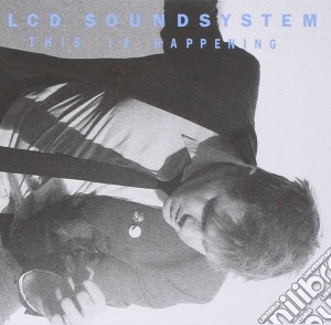 Lcd Soundsystem - This Is Happening cd musicale di Soundsystem Lcd