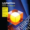 (LP Vinile) Music For Pleasure - Late Night Tales (2 Lp) cd