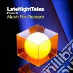 Music For Pleasure - Late Night Tales cd