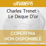 Charles Trenet - Le Disque D'or