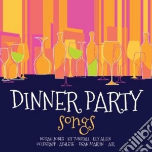 Dinner party songs cd musicale di Artisti Vari