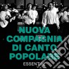 Nuova Compagnia Di Canto Popolare - Essential cd