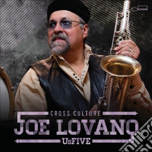 Joe Lovano & US Five - Cross Culture cd musicale di Joe Lovano