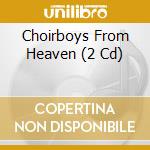 Choirboys From Heaven (2 Cd) cd musicale di Various Classical Artists/