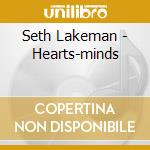 Seth Lakeman - Hearts-minds cd musicale di Seth Lakeman