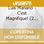 Luis Mariano - C'est Magnifique! (2 Cd) cd musicale di Mariano, Luis