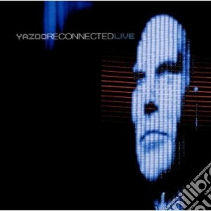 Yazoo - Reconnected Live cd musicale di YAZOO