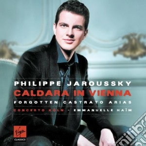 Philippe Jaroussky: Caldara in Vienna. Forgotten Castrato Arias cd musicale di Philippe Jaroussky