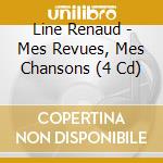 Line Renaud - Mes Revues, Mes Chansons (4 Cd) cd